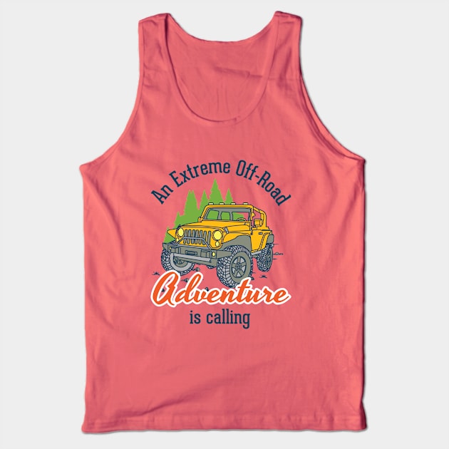 An extreme offroad adventure is calling - camping, hikking, trekking, vacation, christmas, new year Tank Top by The Bombay Brands Pvt Ltd